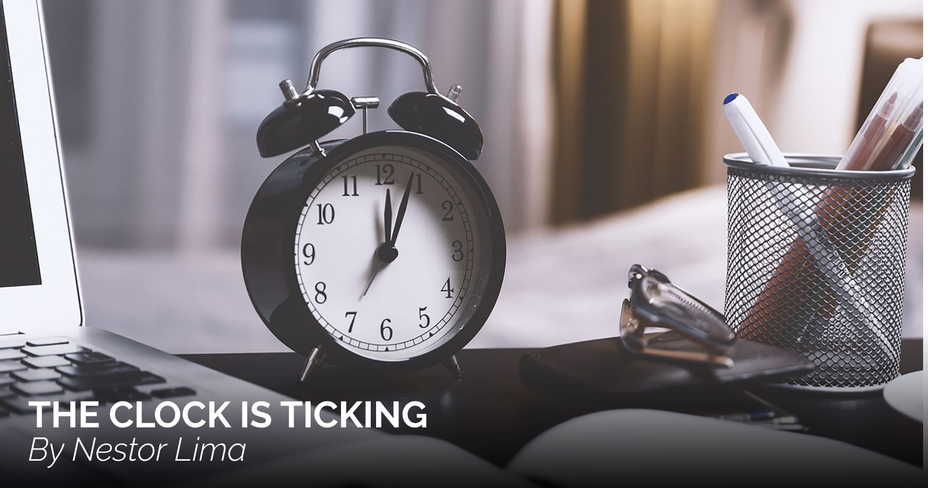 The Clock is Ticking Nestor Lima Life Coach