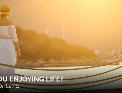 Are You Enjoying Life?